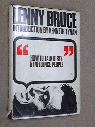 How to Talk Dirty and Influence People.