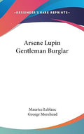 Arsene Lupin Gentleman Burglar