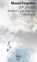Dix jours avant la fin du monde
