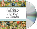 Hot, Flat, and Crowded