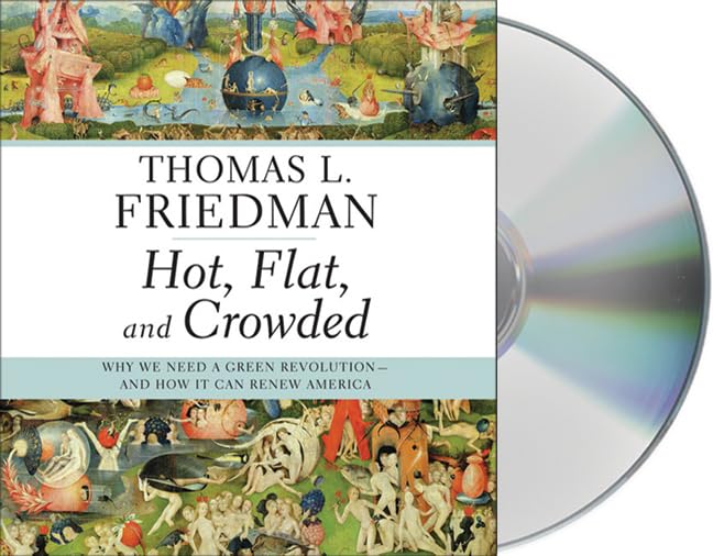Hot, Flat, and Crowded