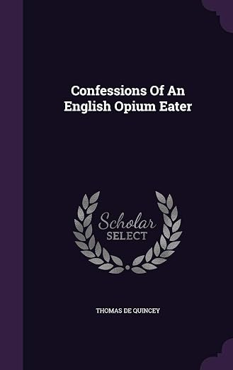 Confessions of an English Opium-Eater