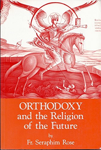 Orthodoxy and the Religion of the Future