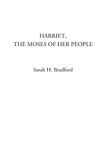 Harriet, The Moses Of Her People