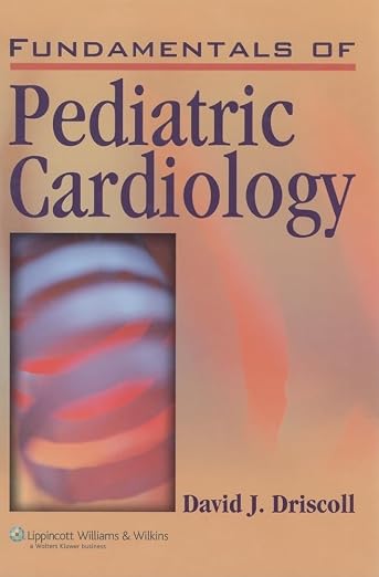 Fundamentals of Pediatric Cardiology