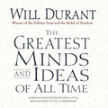 The Greatest Minds and Ideas of All Time Lib/E