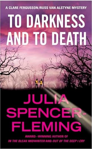 To Darkness and to Death (A Rev. Clare Fergusson/Russ Van Alstyne Mystery)