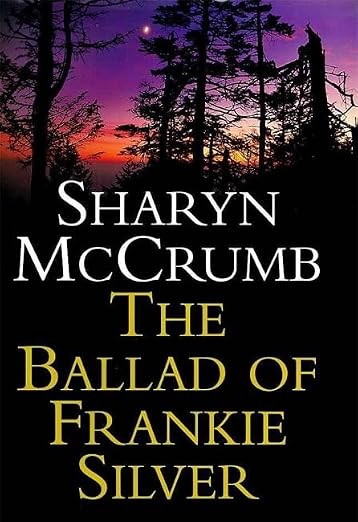 Ballad Of Frankie Silver, The