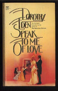 Speak to me of love