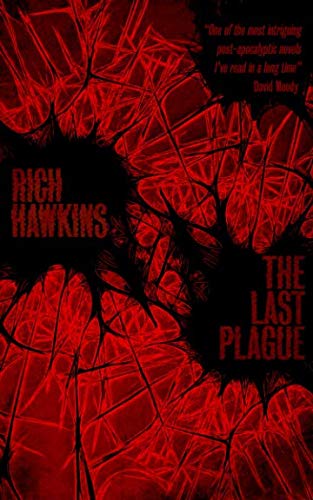 The Last Plague (The Plague Series  Book 1)