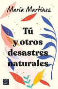 Tú y otros desastres naturales