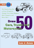 Draw 50 Cars, Trucks, and Motorcycles (Draw 50)