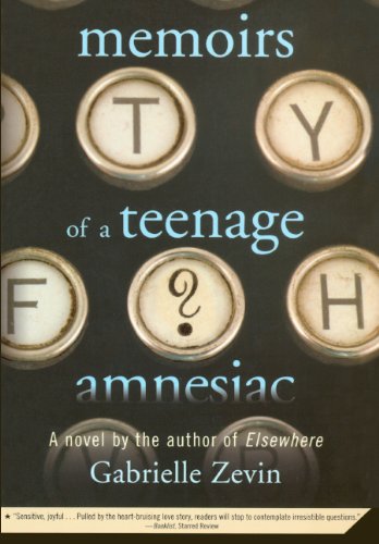 Memoirs of a Teenage Amnesiac