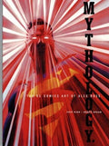 MYTHOLOGY: THE DC COMICS ART OF ALEX ROSS.
