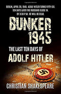 BUNKER 1945 - The Last Ten Days of ADOLF HITLER