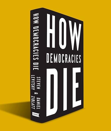 How Democracies Die Exp