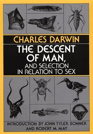 The  descent of man, and selection in relation to sex