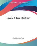Laddie A True Blue Story