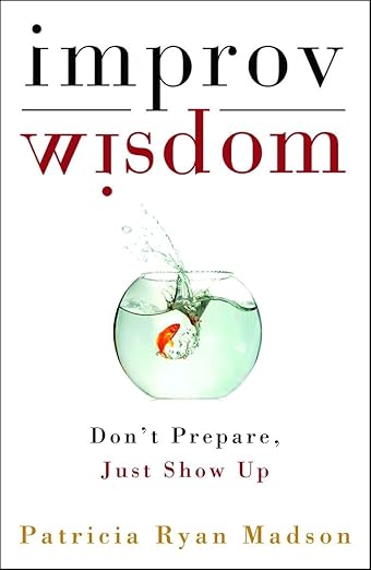Improv Wisdom
