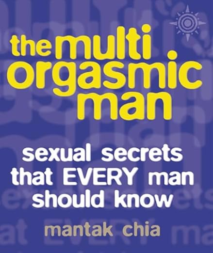 The Multi-orgasmic Man