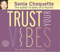 Trust Your Vibes