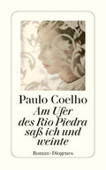Am Ufer des Rio Piedra saß ich und weinte.