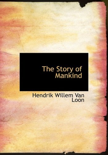 The Story of Mankind (Large Print Edition)