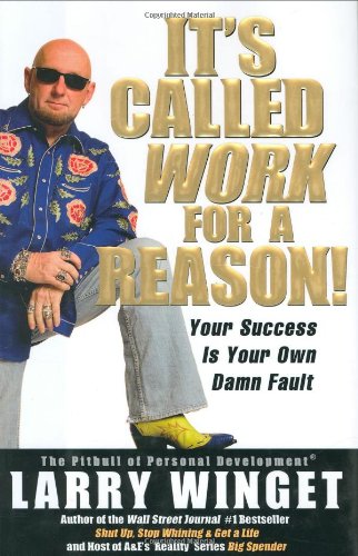 It's called work for a reason!