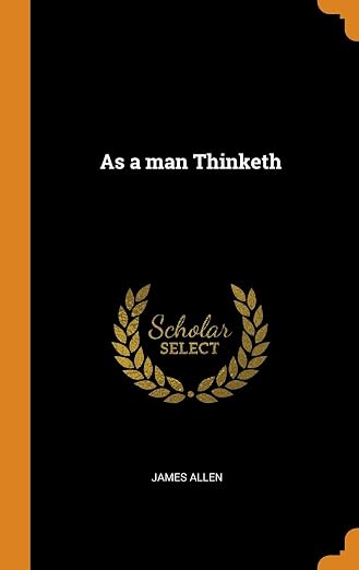 As a Man Thinketh
