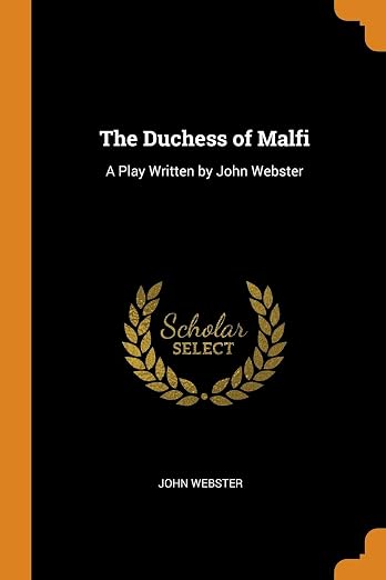 The Duchess of Malfi