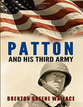 Patton and His Third Army