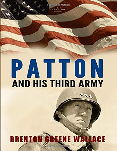 Patton and His Third Army