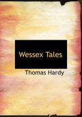 Wessex Tales (Large Print Edition)