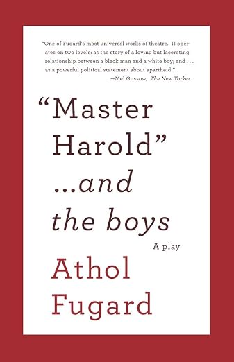 "Master Harold"-- and the boys