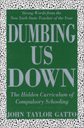 Dumbing Us Down
