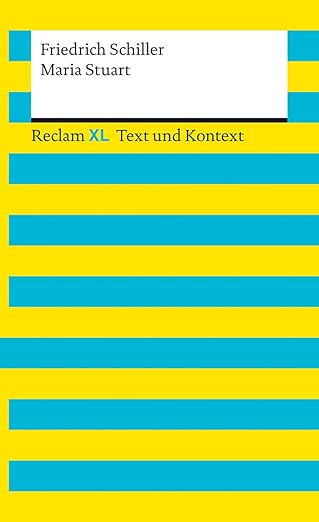 Maria Stuart. Textausgabe mit Kommentar und Materialien