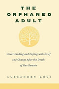The Orphaned Adult