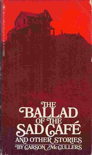 The ballad of the sad cafeÌ and other stories