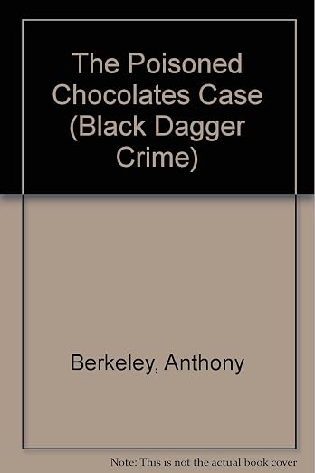 The Poisoned Chocolates Case
