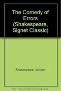 The Comedy of Errors (Shakespeare, Signet Classic)