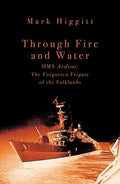 Through Fire and Water: HMS Ardent