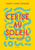 Cerise au Soleil