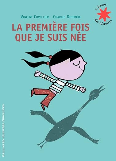 La première fois que je suis née