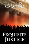 Exquisite Justice