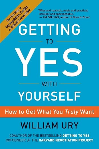 Getting to Yes with Yourself