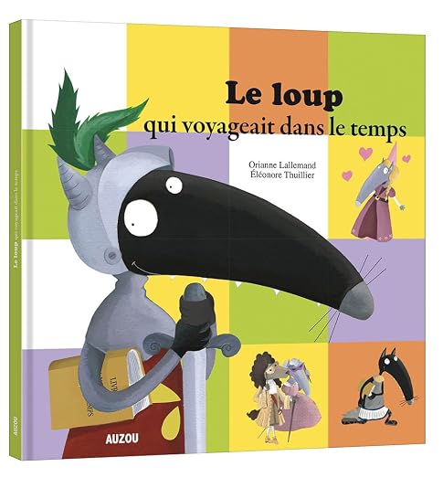 Le loup qui voyageait dans le temps (French Edition)