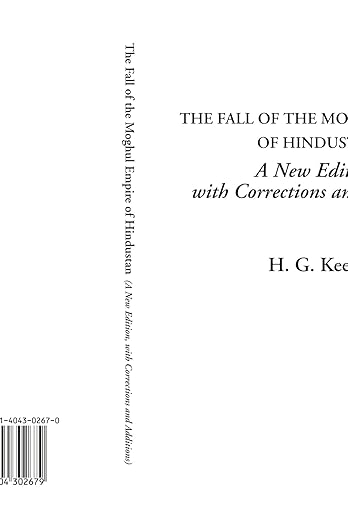 The Fall of the Moghul Empire of Hindustan