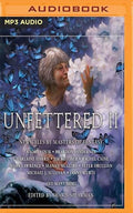 Unfettered II