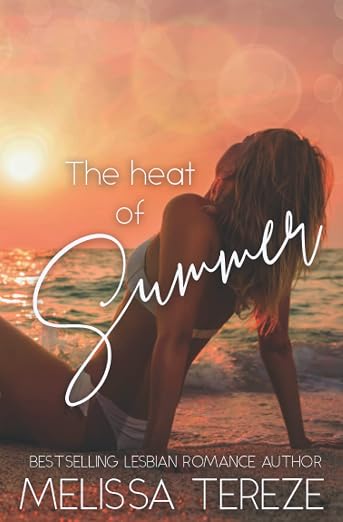 The Heat of Summer