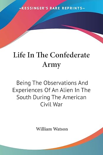 Life In The Confederate Army